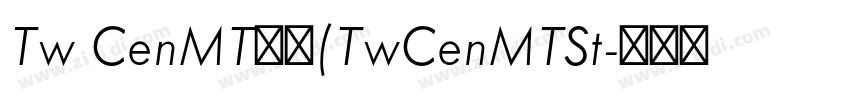 Tw CenMT标准(TwCenMTSt字体转换